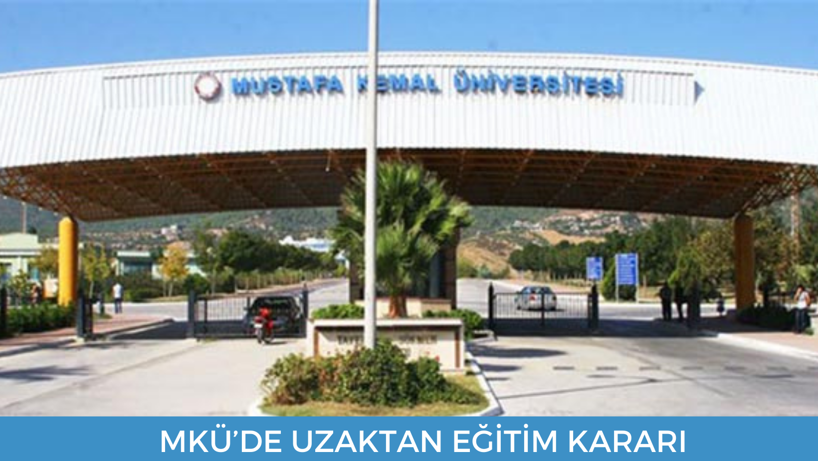 MKÜ’DE UZAKTAN EĞİTİM KARARI 